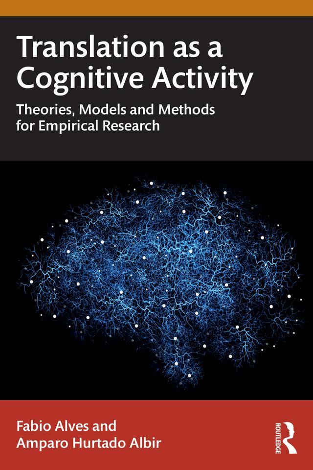 Translation as a Cognitive Activity by Amparo Hurtado Albir, Fabio Alves