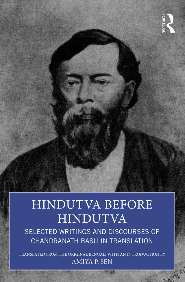 Hindutva before Hindutva by Amiya P. Sen