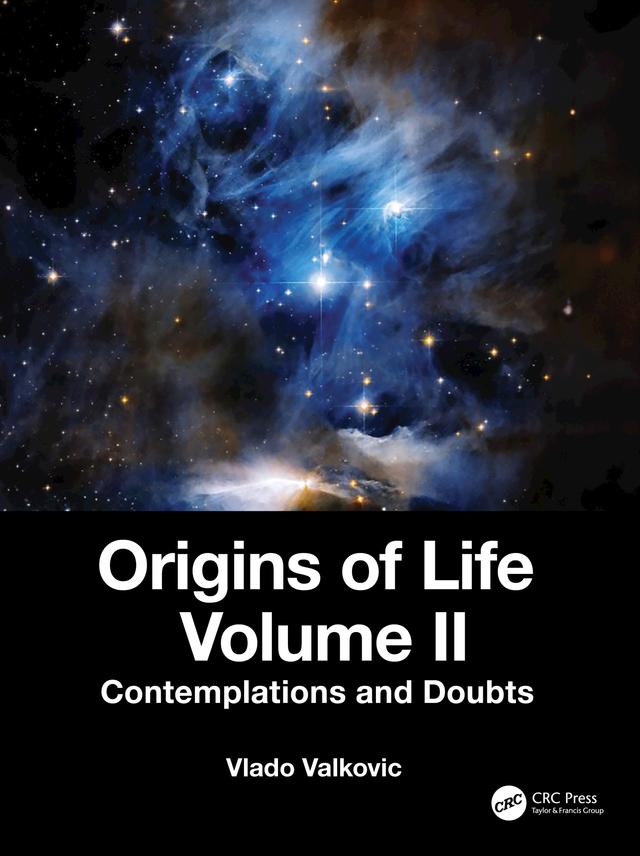 Origins of Life Volume II by Vladivoj Valkovic