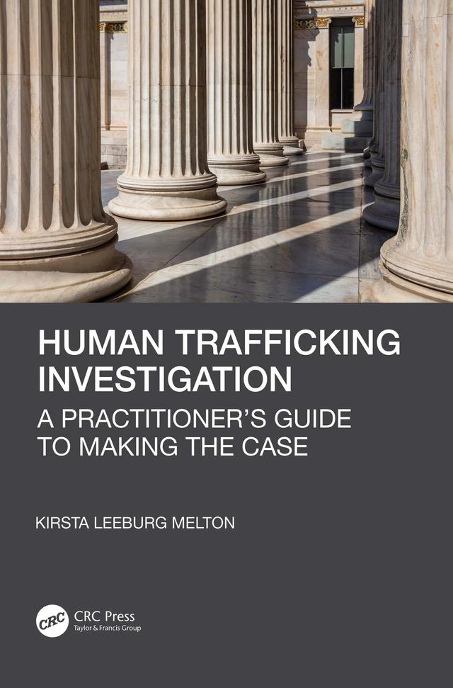 Human Trafficking Investigation by Kirsta Leeburg Melton
