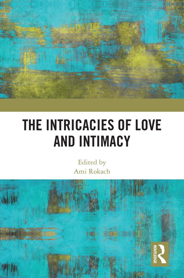 The Intricacies of Love and Intimacy by Ami Rokach