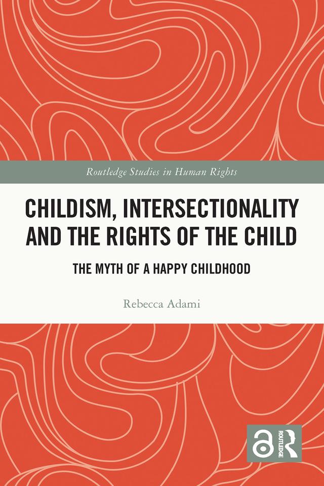 Childism, Intersectionality and the Rights of the Child by Rebecca Adami