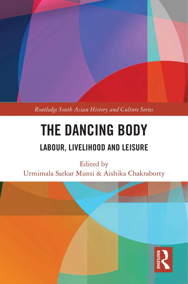 The Dancing Body by Aishika Chakraborty, Urmimala Sarkar Munsi