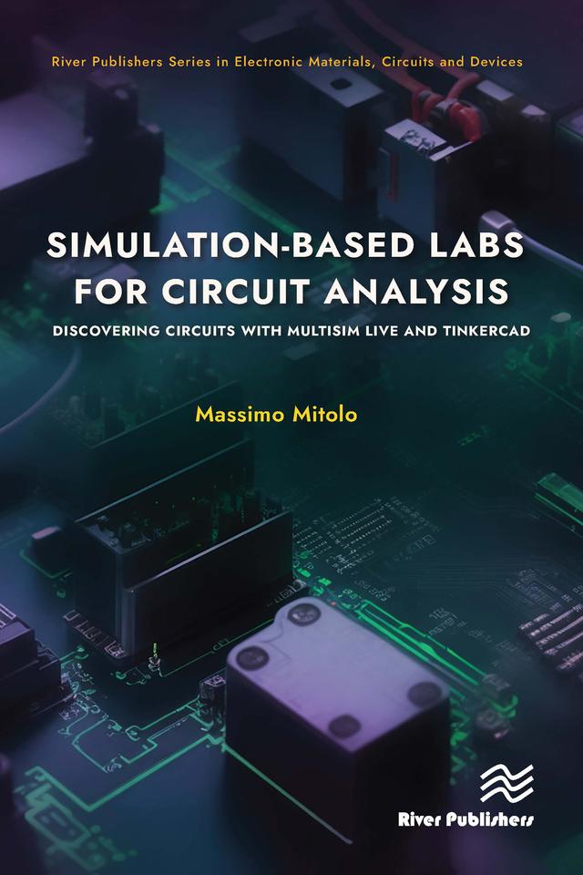 Simulation-based Labs for Circuit Analysis by Massimo Mitolo
