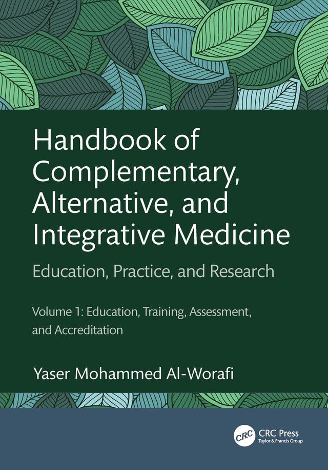 Handbook of Complementary, Alternative, and Integrative Medicine by Yaser Mohammed Al-Worafi