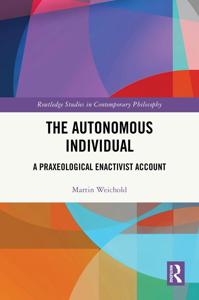 The Autonomous Individual by Martin Weichold