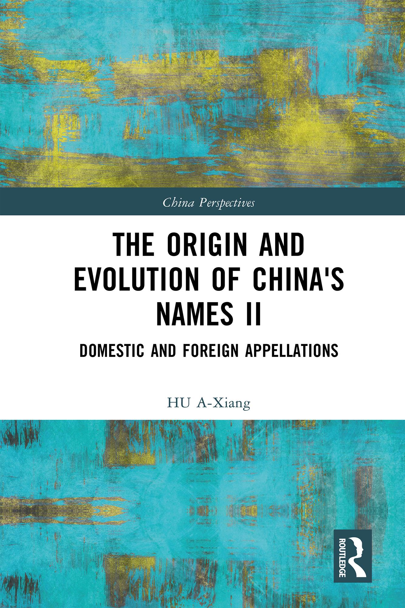 The Origin and Evolution of China's Names II