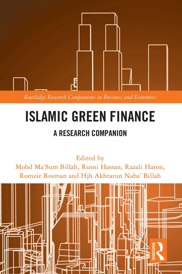 Islamic Green Finance by Akhtarun Naba’ Billah, Mohd Ma'Sum Billah, Razali Haron, Romzie Rosman, Rusni Hassan