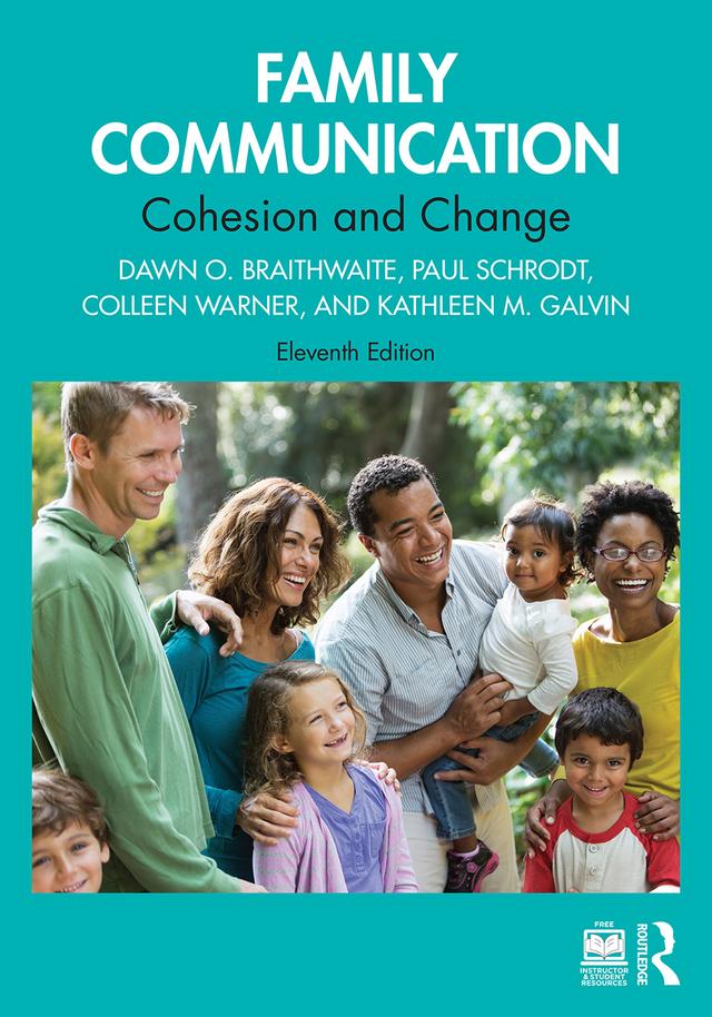 Family Communication by Colleen Warner, Dawn O. Braithwaite, Kathleen M. Galvin, Paul Schrodt