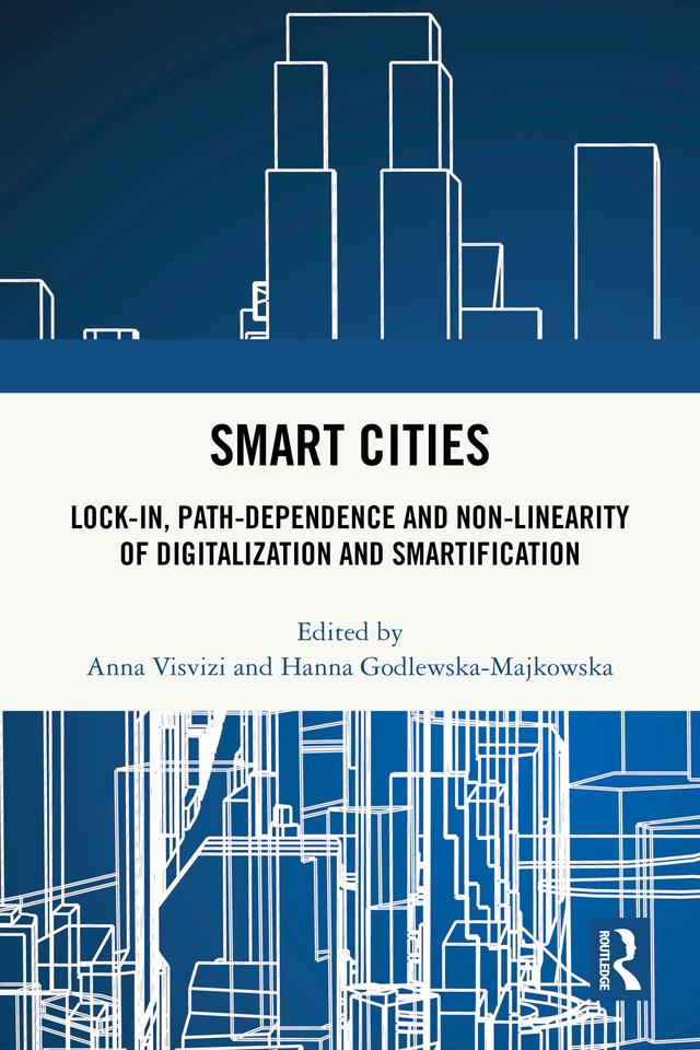Smart Cities by Anna Visvizi, Hanna Godlewska-Majkowska