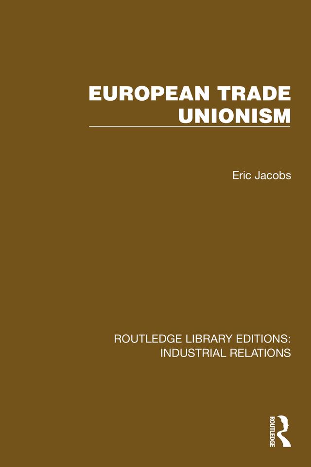 European Trade Unionism by Eric Jacobs
