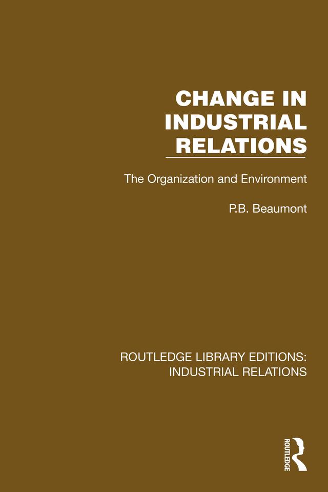Change in Industrial Relations by P.B. Beaumont
