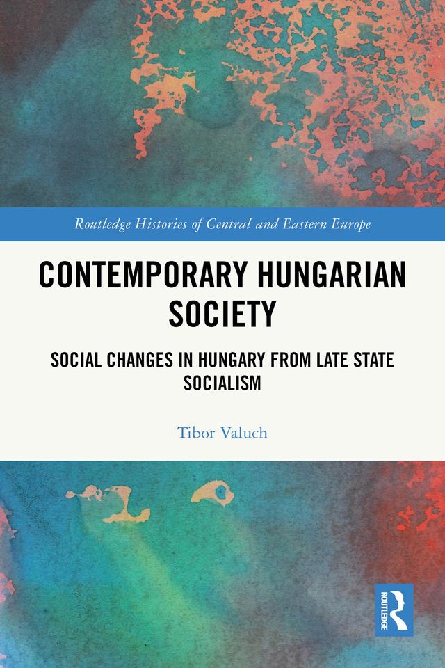 Contemporary Hungarian Society by Tibor Valuch
