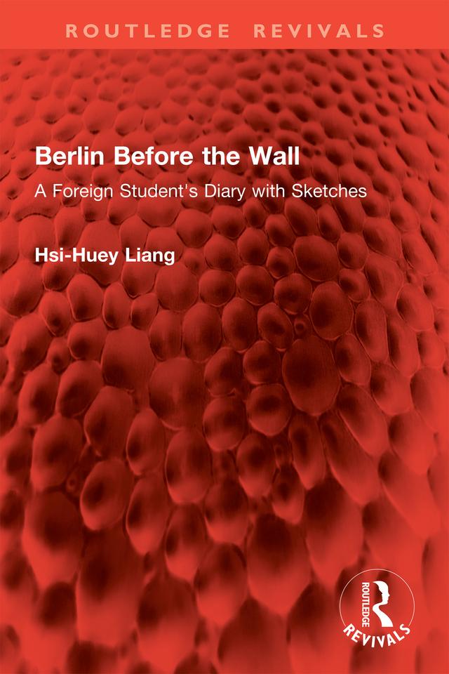 Berlin Before the Wall by Hsi-Huey Liang