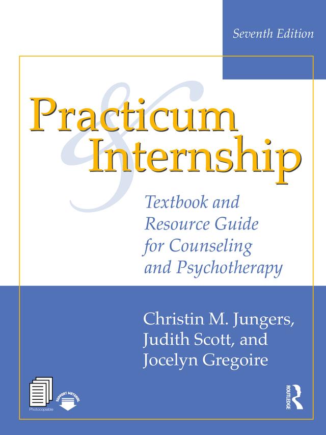 Practicum and Internship by Christin M. Jungers, Jocelyn Gregoire, Judith Scott