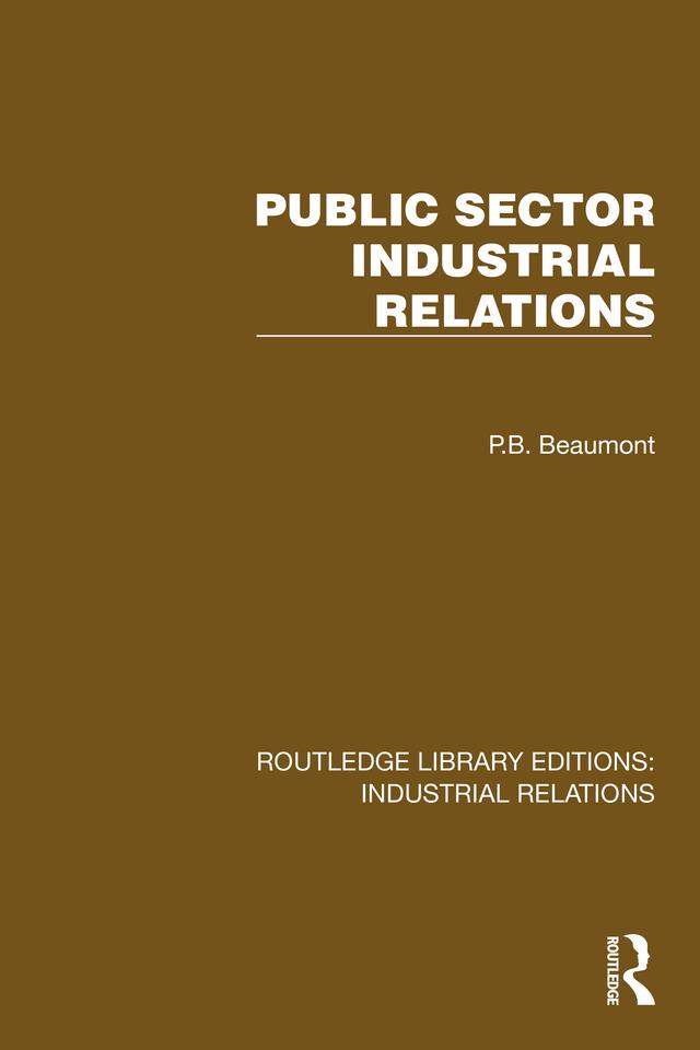 Public Sector Industrial Relations by P.B. Beaumont