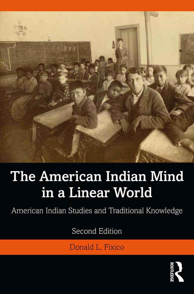 The American Indian Mind in a Linear World by Donald L. Fixico