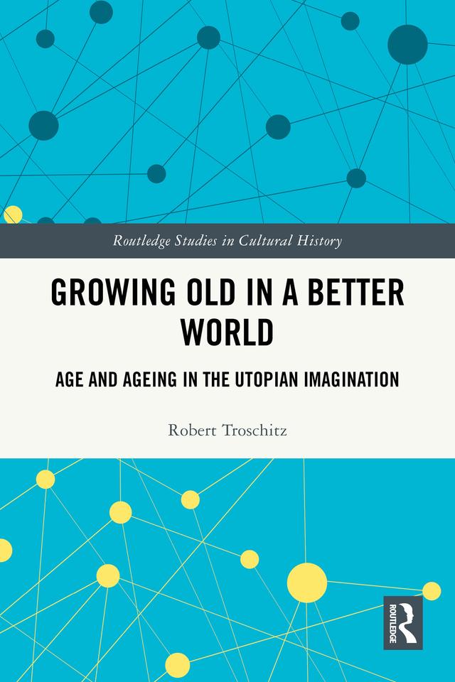 Growing Old in a Better World by Robert Troschitz