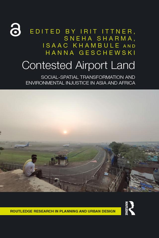Contested Airport Land by Hanna Geschewski, Irit Ittner, Isaac Khambule, Sneha Sharma