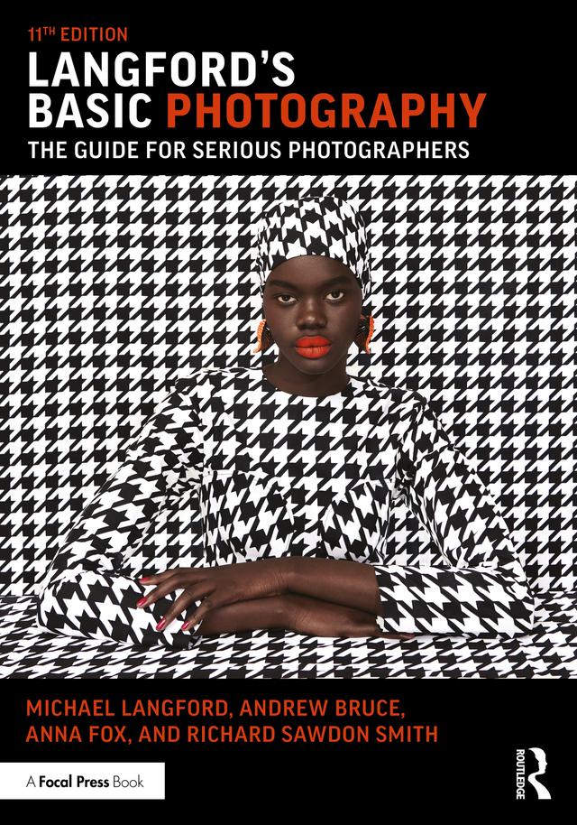 Langford's Basic Photography by Andrew Bruce, Anna Fox, Michael Langford, Richard Sawdon Smith
