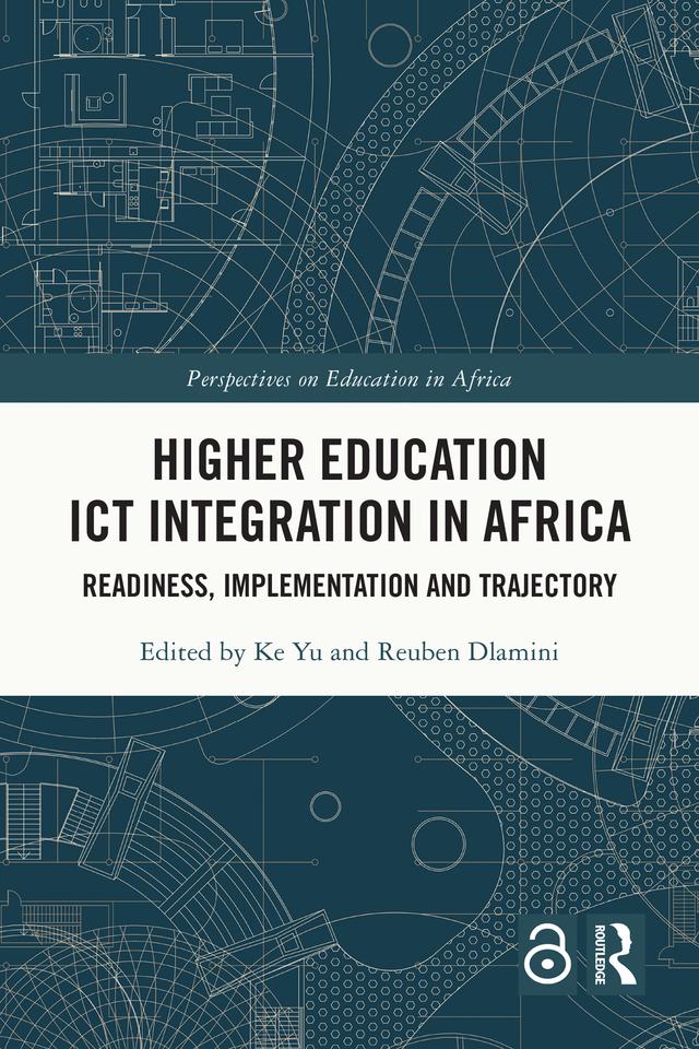 Higher Education ICT Integration in Africa by Ke Yu, Reuben Dlamini