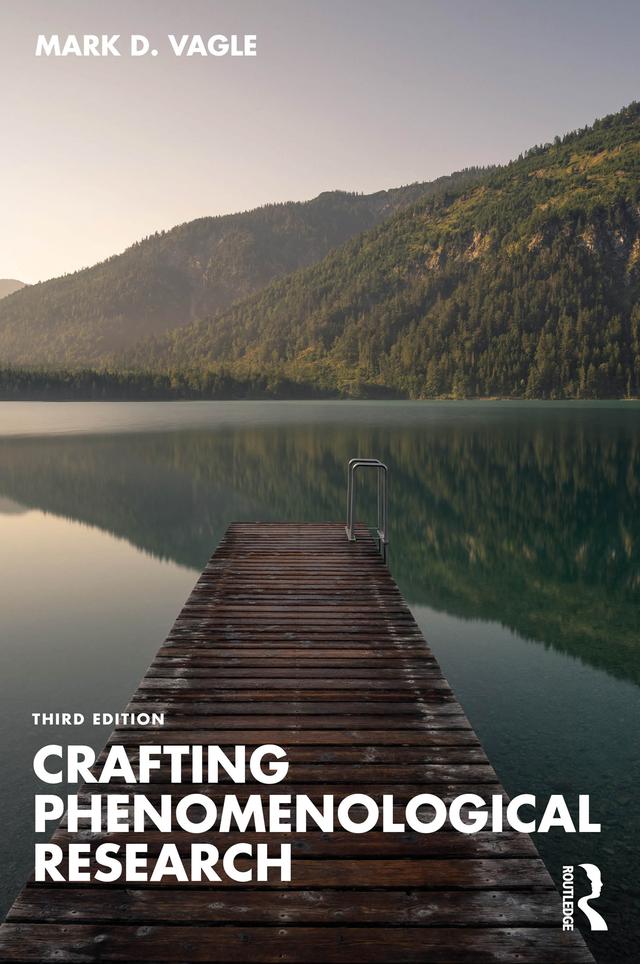 Crafting Phenomenological Research by Mark D. Vagle