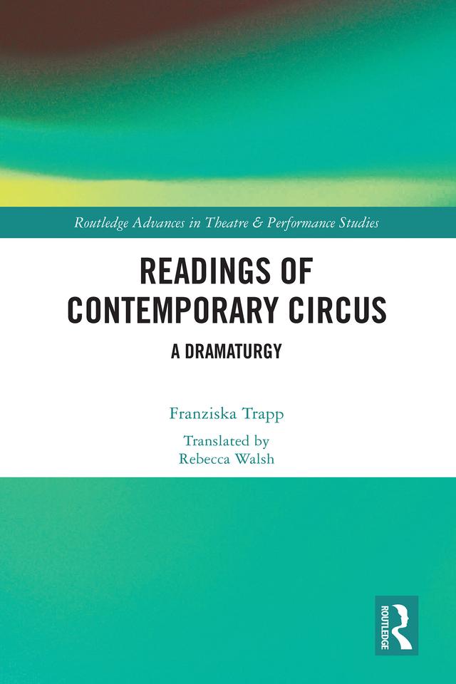 Readings of Contemporary Circus by Franziska Trapp