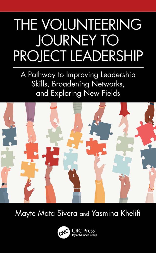 The Volunteering Journey to Project Leadership by Mayte Mata Sivera, Yasmina Khelifi