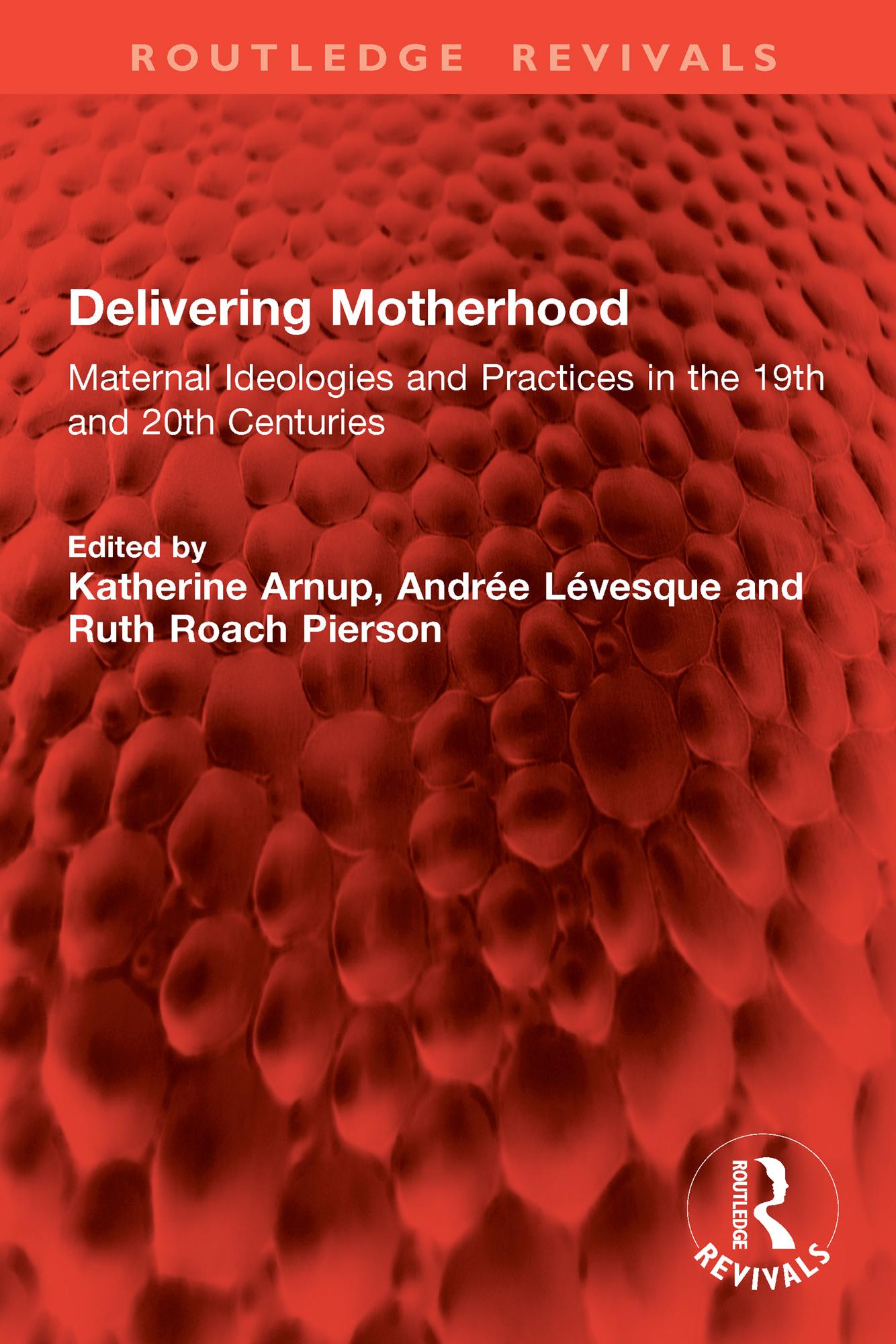 Delivering Motherhood