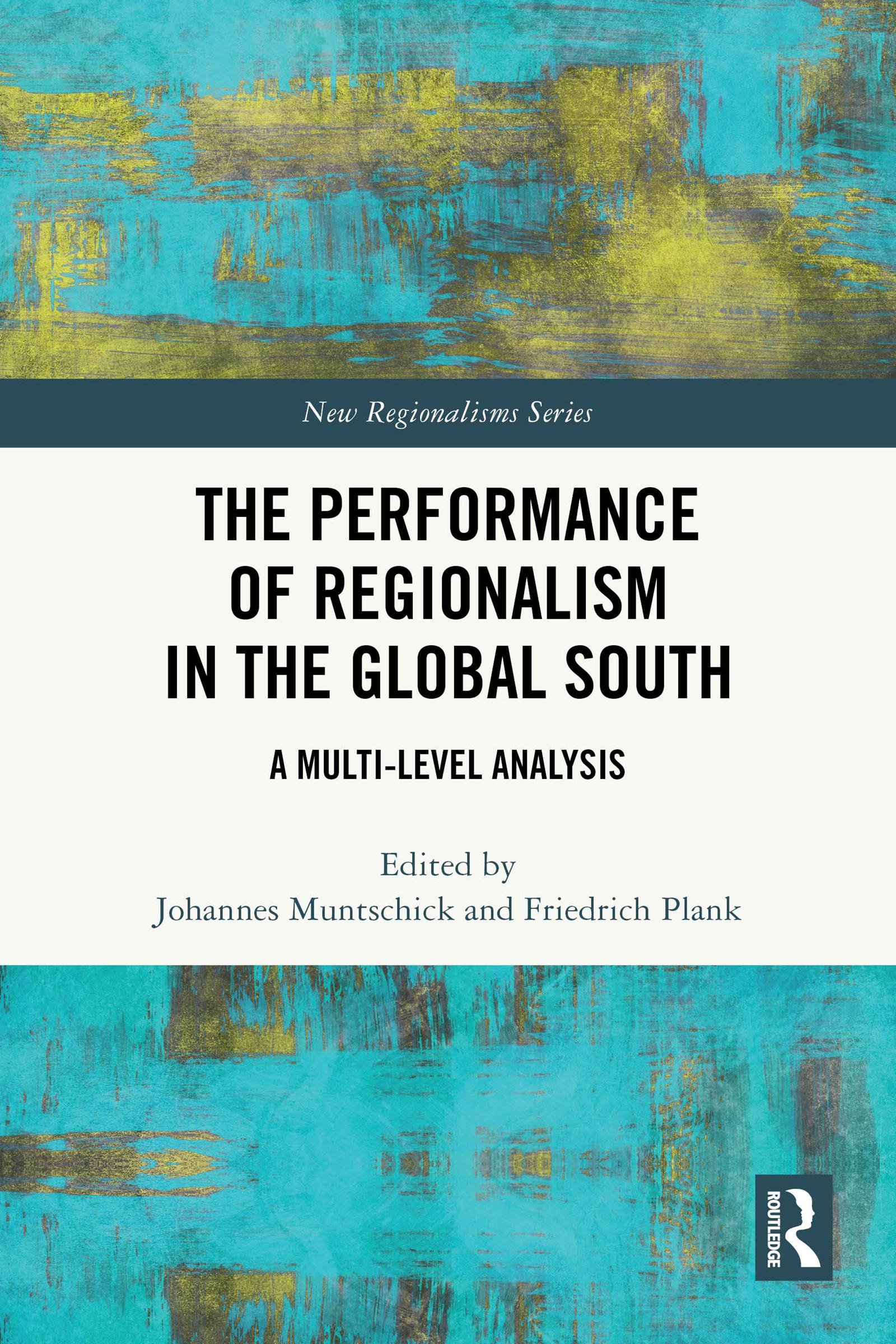 The Performance of Regionalism in the Global South