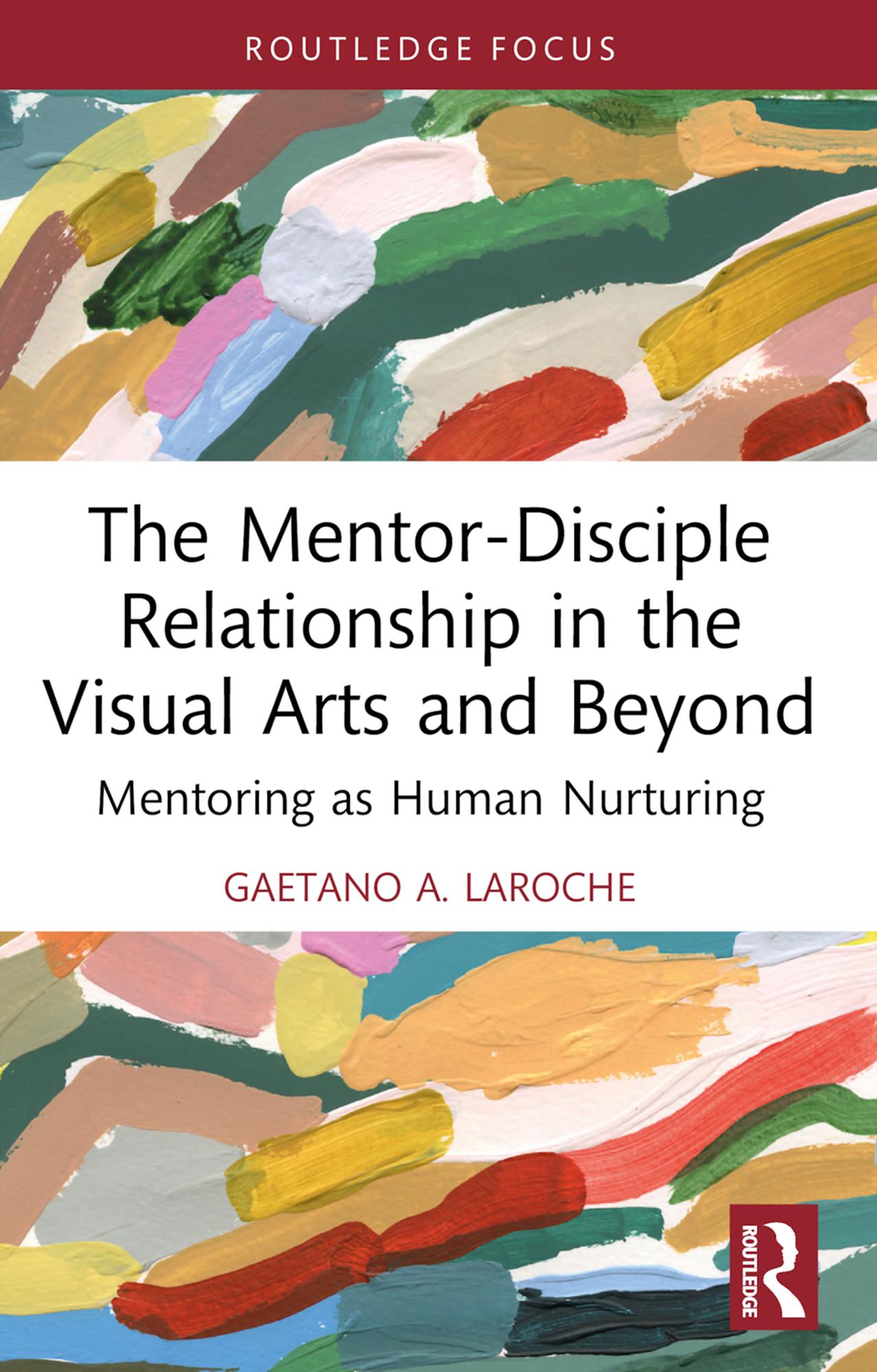 The Mentor-Disciple Relationship in the Visual Arts and Beyond