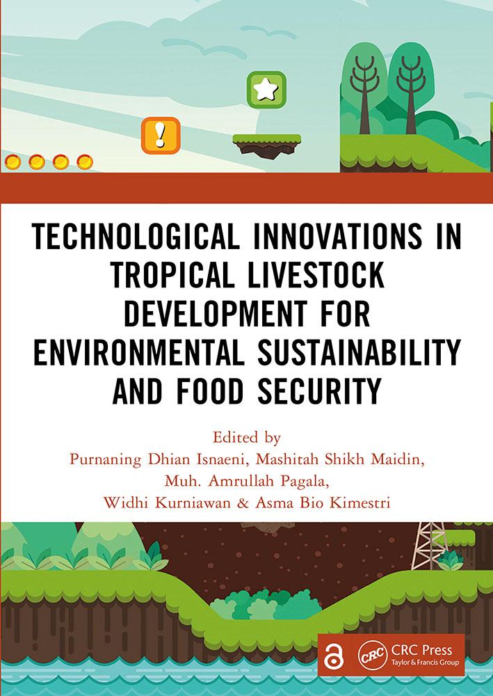 Technological Innovations in Tropical Livestock Development for Environmental Sustainability and Food Security