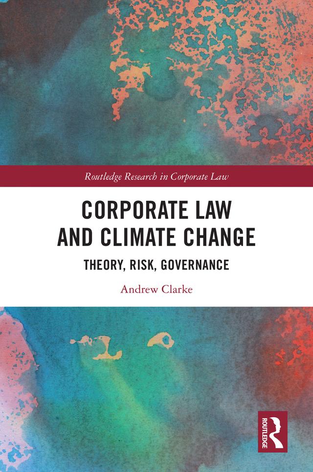 Corporate Law and Climate Change by Andrew Clarke