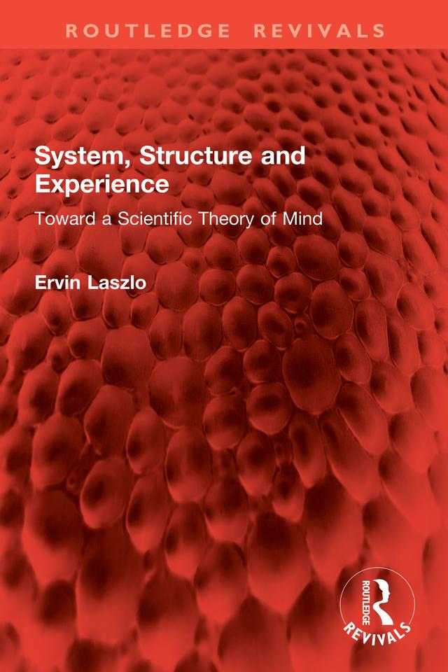 System, Structure and Experience by Ervin Laszlo