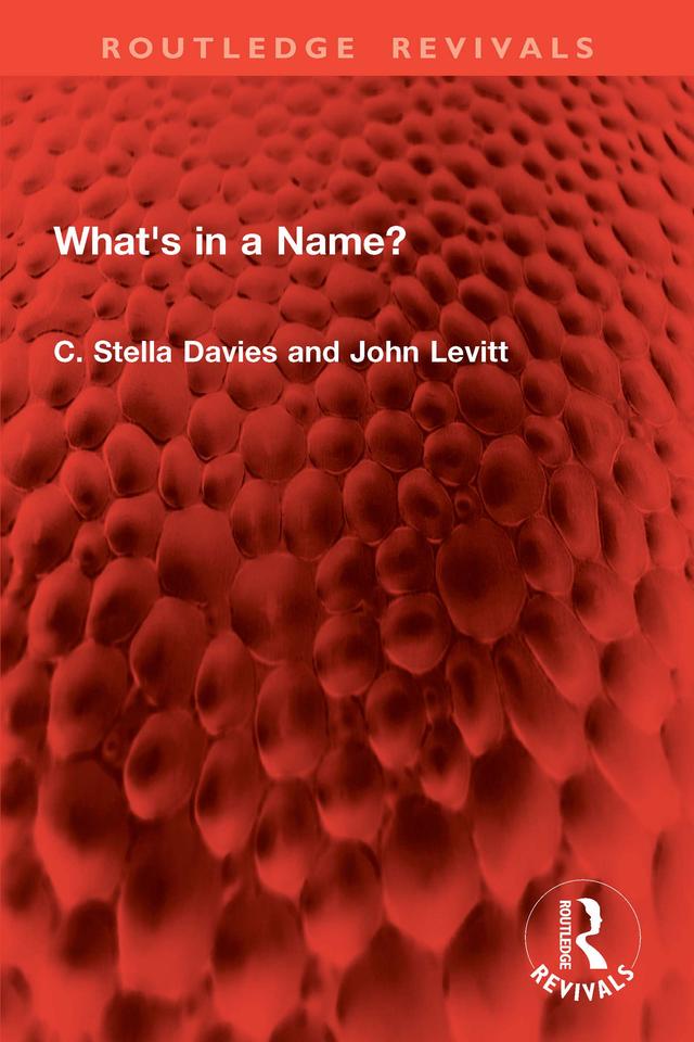 What's in a Name? by C Stella Davies, John Levitt