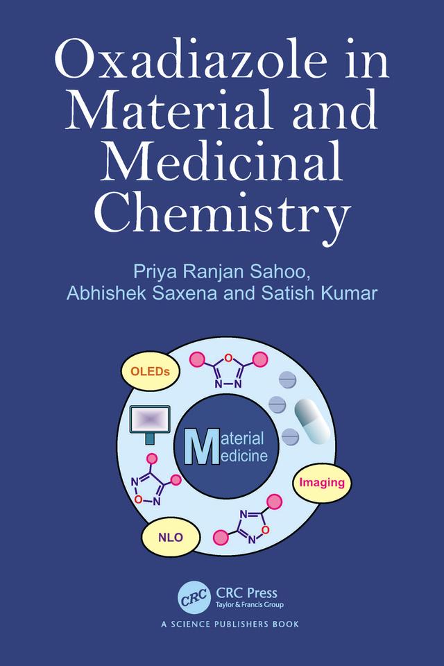 Oxadiazole in Material and Medicinal Chemistry by Abhishek Saxena, Priya Ranjan Sahoo, Satish Kumar