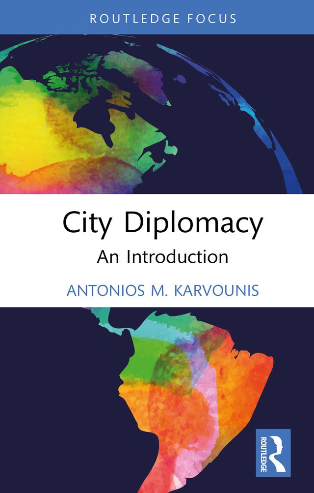 City Diplomacy by Antonios M. Karvounis