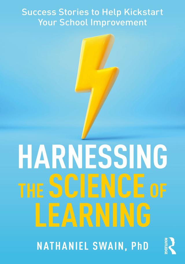 Harnessing the Science of Learning by Nathaniel Swain