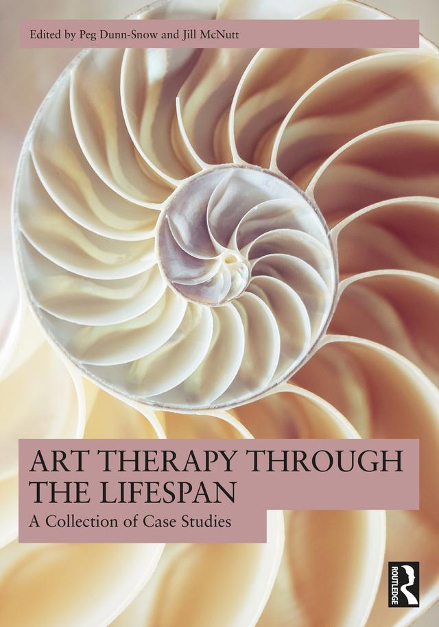 Art Therapy Through the Lifespan by Jill McNutt, Peg Dunn-Snow