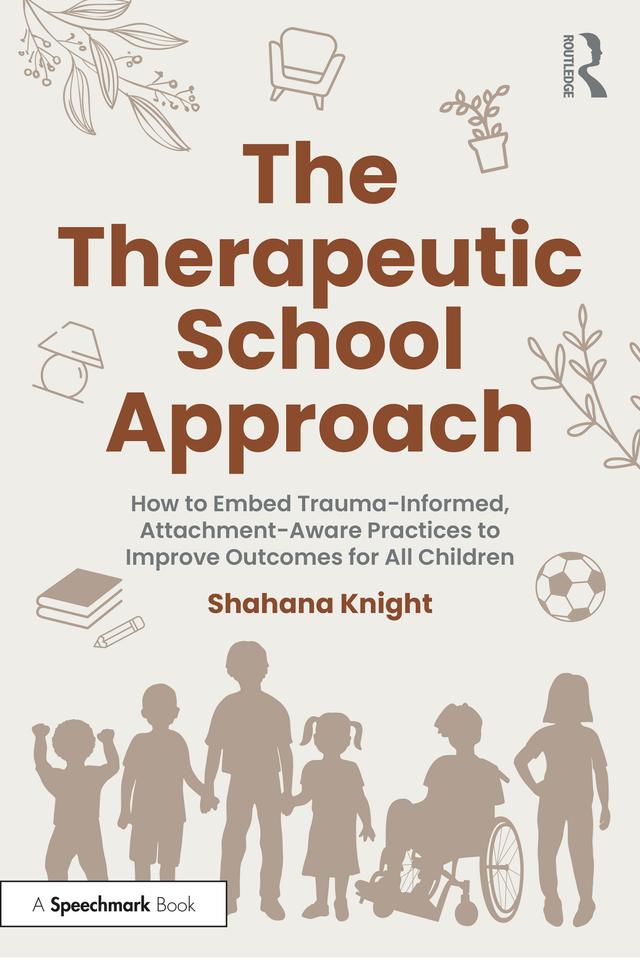 The Therapeutic School Approach by Shahana Knight
