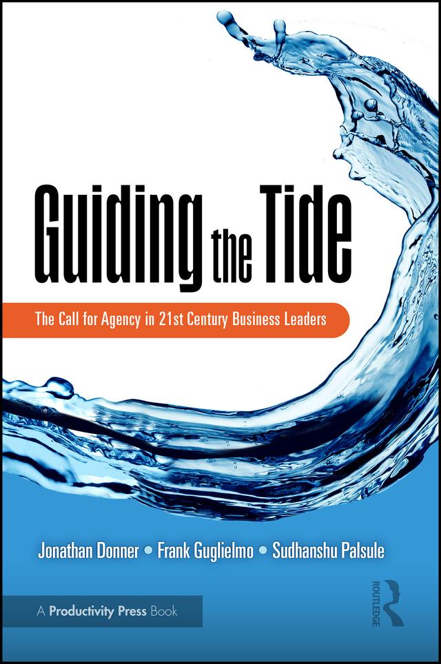 Guiding the Tide by Frank Guglielmo, Jonathan Donner, Sudhanshu Palsule