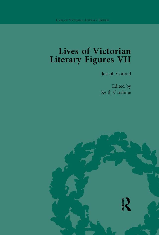 Lives of Victorian Literary Figures, Part VII, Volume 1 by Keith Carabine, Lindy Stiebel, Ralph Pite, Tom Hubbard