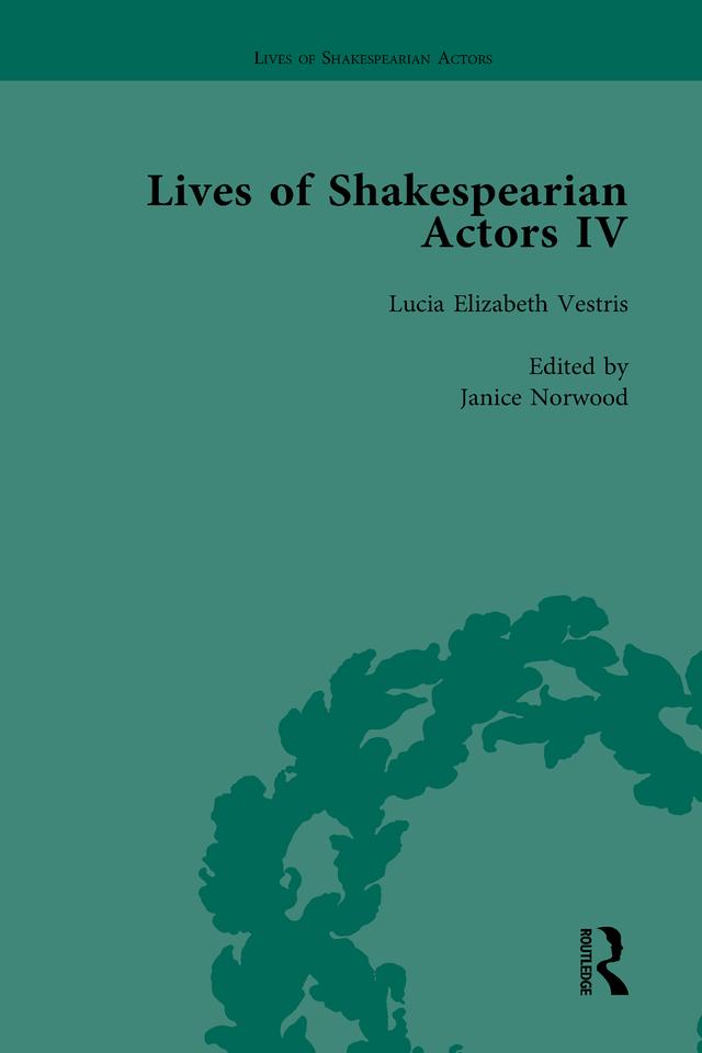 Lives of Shakespearian Actors, Part IV, Volume 2 by Christy Desmet, Gail Marshall, Janice Norwood, Tetsuo Kishi