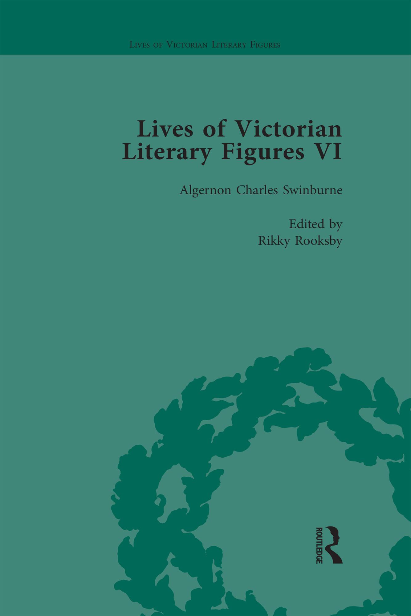 Lives of Victorian Literary Figures, Part VI, Volume 3