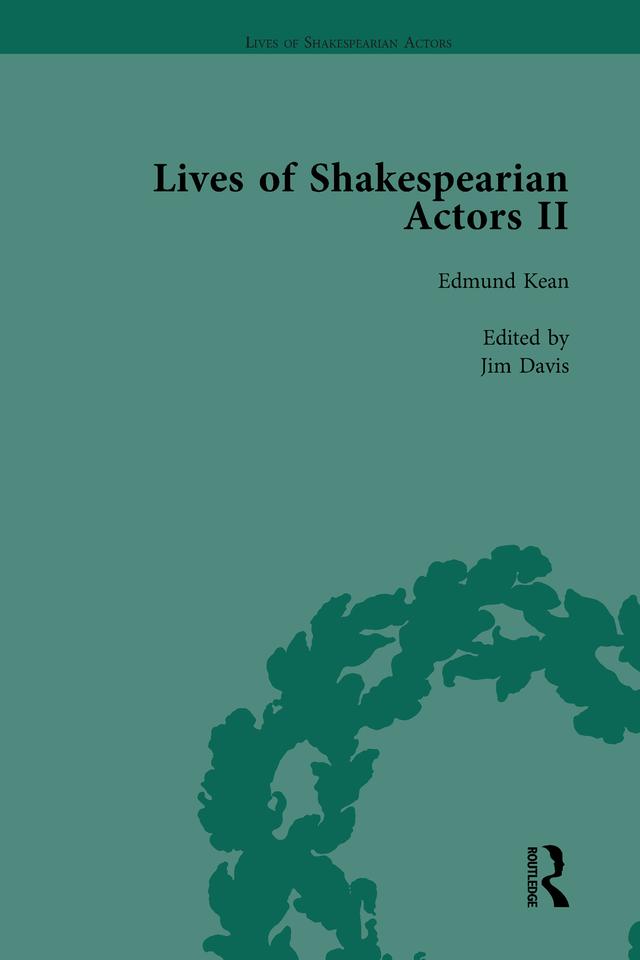 Lives of Shakespearian Actors, Part II, Volume 1 by Gail Marshall, Jim Davis, Lisa Freeman, Peter Raby, Tetsuo Kishi