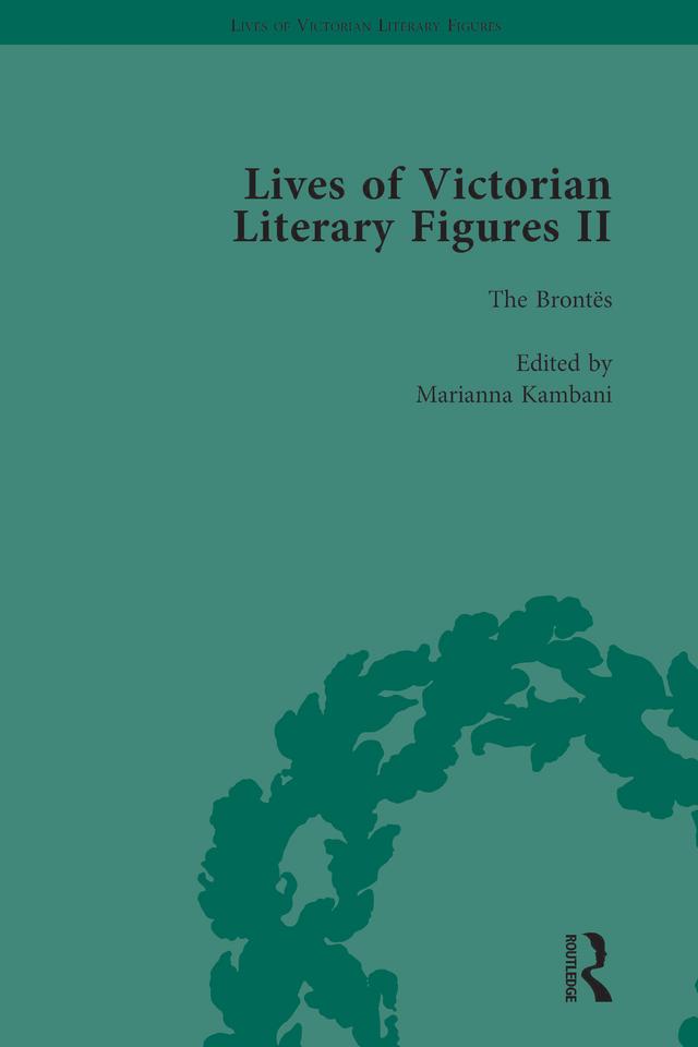 Lives of Victorian Literary Figures, Part II, Volume 2 by Marianna Kambani