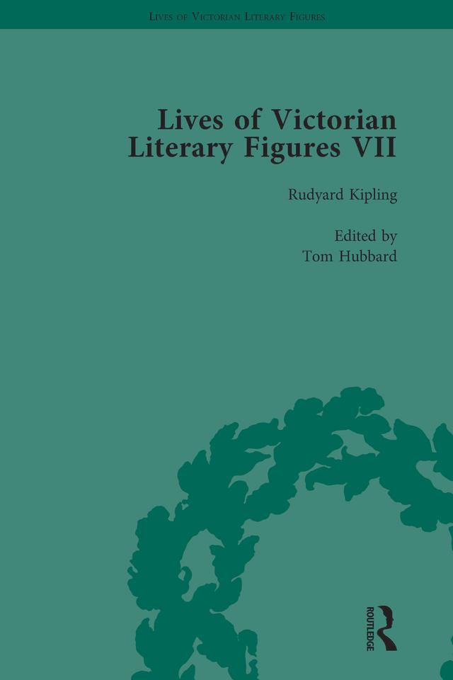 Lives of Victorian Literary Figures, Part VII, Volume 3 by Keith Carabine, Lindy Stiebel, Ralph Pite, Tom Hubbard
