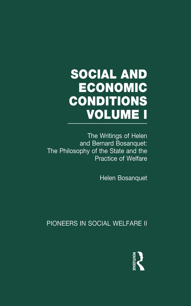The Philosophy of the State and the Practice of Welfare by Helen Bosanquet