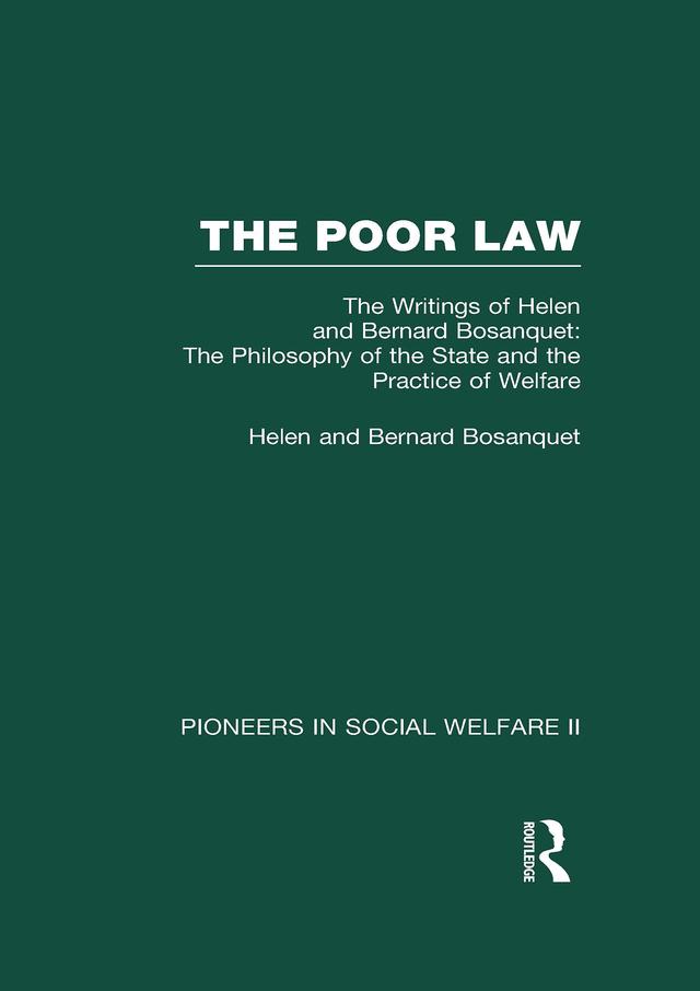 The Philosophy of the State and the Practice of Welfare by Bernard Bosanquet, Helen Bosanquet