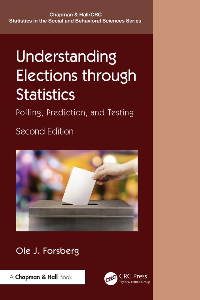 Understanding Elections through Statistics by Ole J. Forsberg